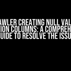 AWS Crawler Creating Null Values for Partition Columns: A Comprehensive Guide to Resolve the Issue